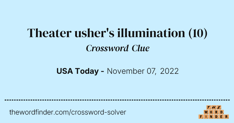 Theater usher's illumination crossword clue image