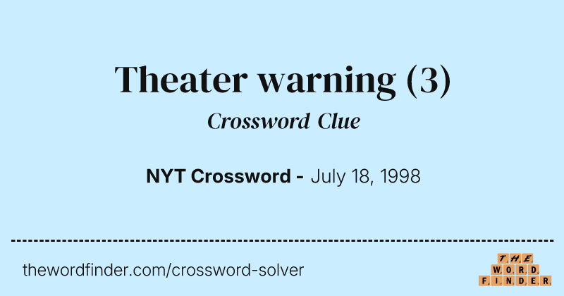 Theater warning crossword clue image