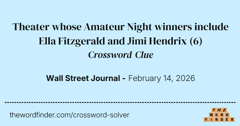 Theater whose Amateur Night winners include Ella Fitzgerald and Jimi Hendrix crossword clue image