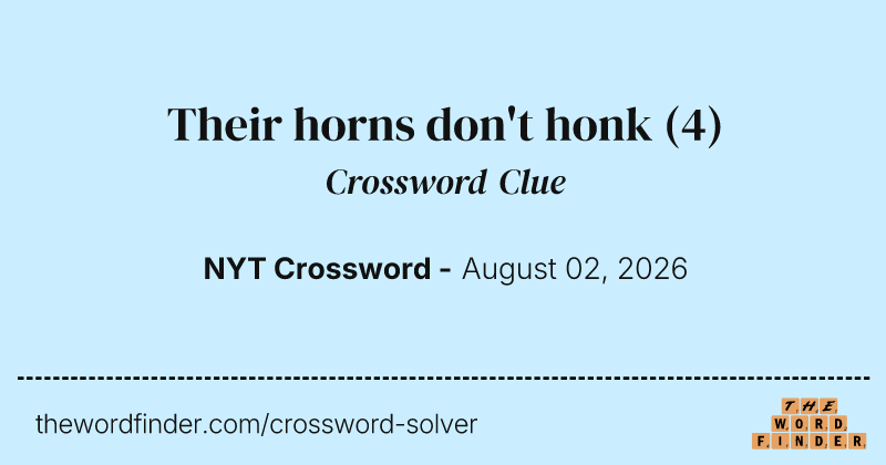 Their horns don't honk crossword clue image