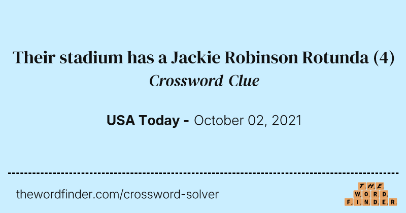 Their stadium has a Jackie Robinson Rotunda crossword clue image