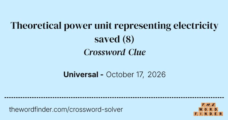 Theoretical power unit representing electricity saved crossword clue image