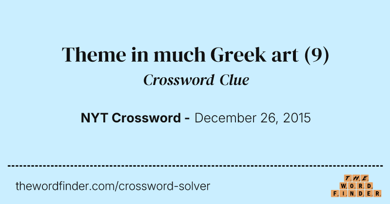 Theme in much Greek art crossword clue image