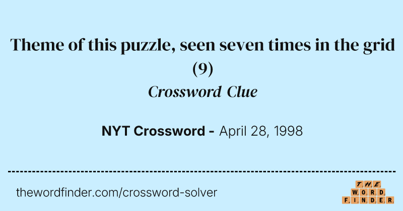Theme of this puzzle, seen seven times in the grid crossword clue image