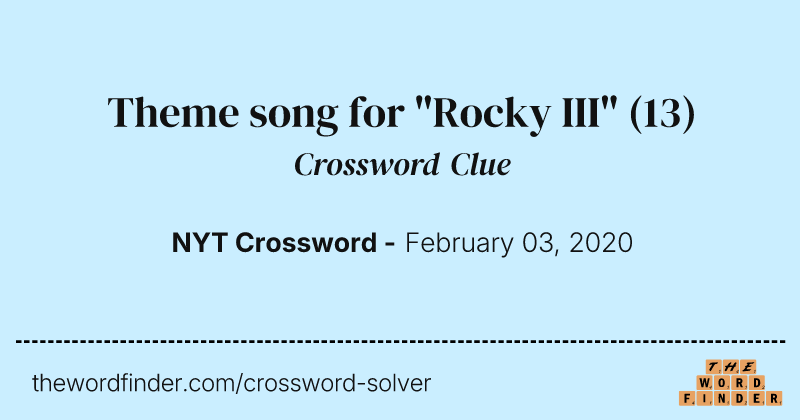 Theme song for "Rocky III" crossword clue image