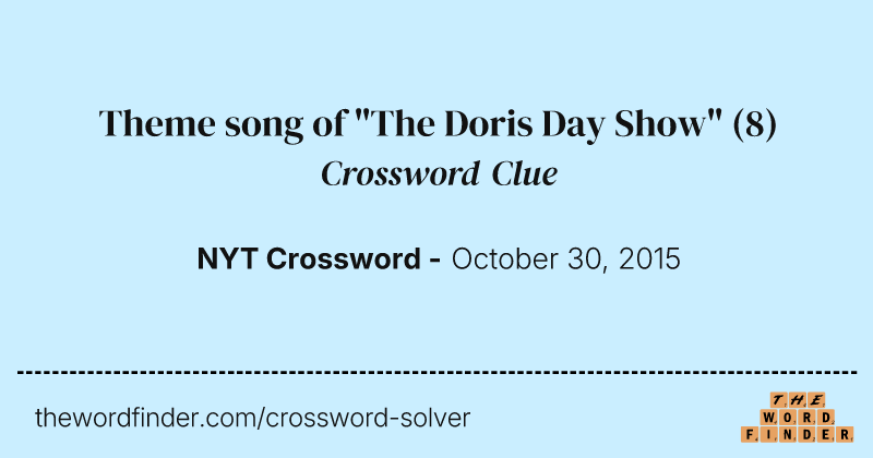 Theme song of "The Doris Day Show" crossword clue image