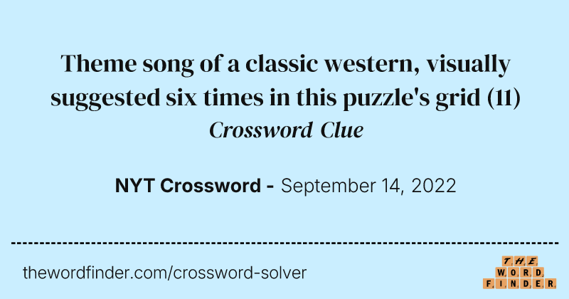 Theme song of a classic western, visually suggested six times in this puzzle's grid crossword clue image