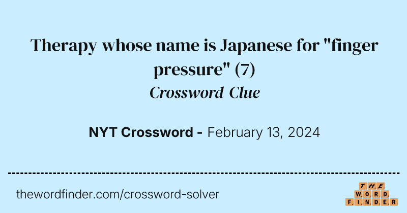 Therapy whose name is Japanese for "finger pressure" crossword clue image