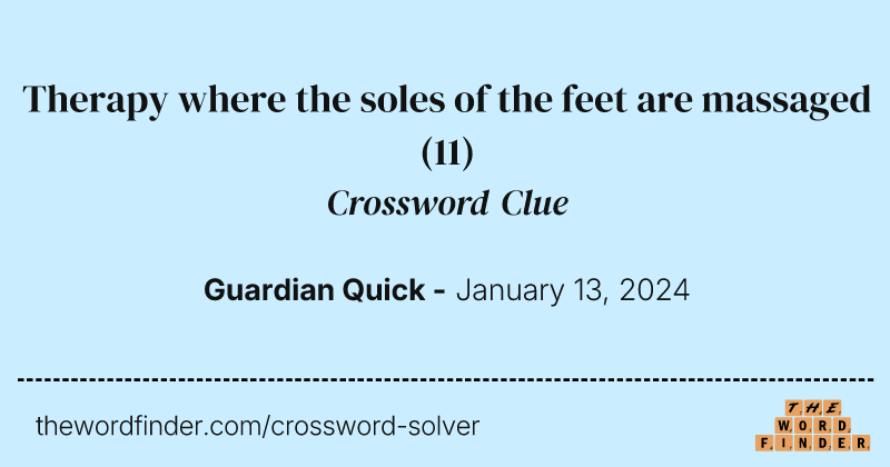 Therapy where the soles of the feet are massaged crossword clue image