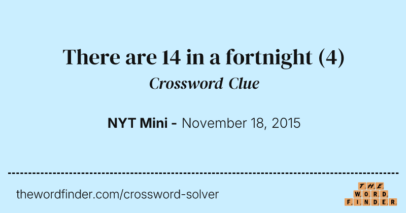 There are 14 in a fortnight crossword clue image