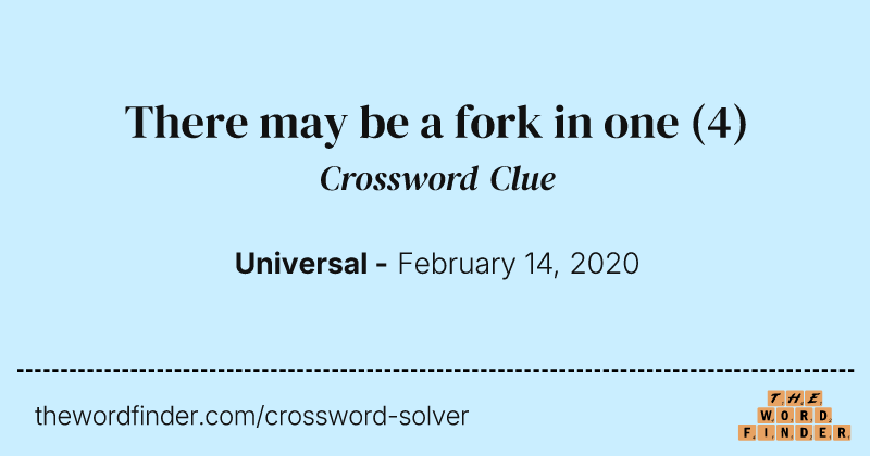 There may be a fork in one crossword clue image