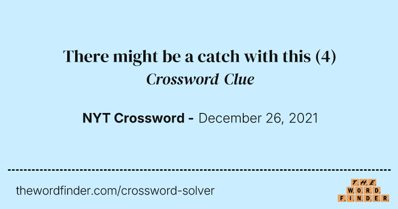 There might be a catch with this crossword clue image