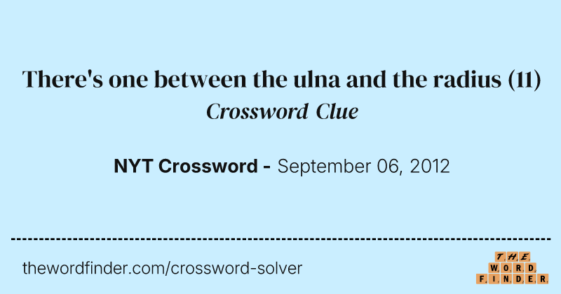 There's one between the ulna and the radius crossword clue image