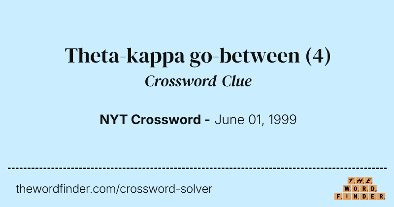 Theta-kappa go-between crossword clue image