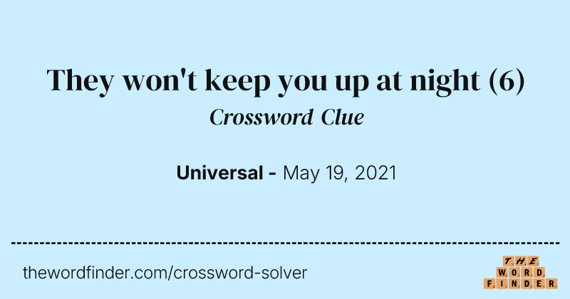 They won't keep you up at night crossword clue image