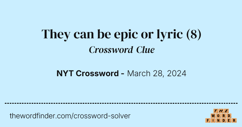 They can be epic or lyric crossword clue image