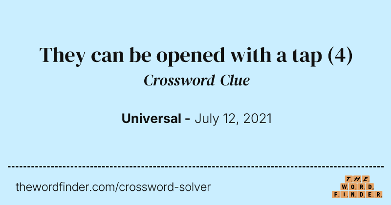 They can be opened with a tap crossword clue image