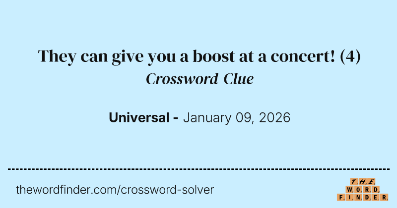 They can give you a boost at a concert! crossword clue image