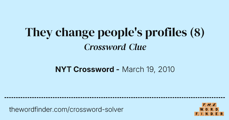 They change people's profiles crossword clue image