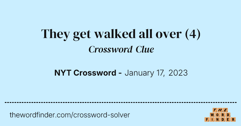 They get walked all over crossword clue image