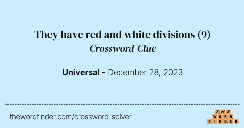 They have red and white divisions crossword clue image