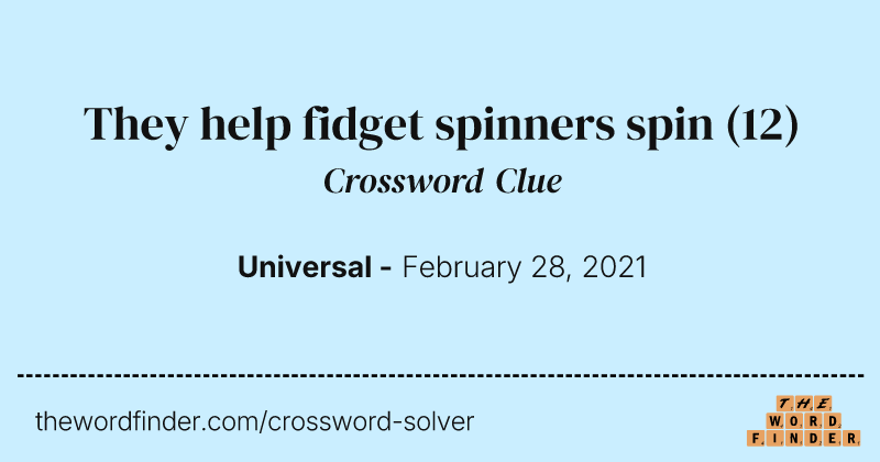 They help fidget spinners spin crossword clue image