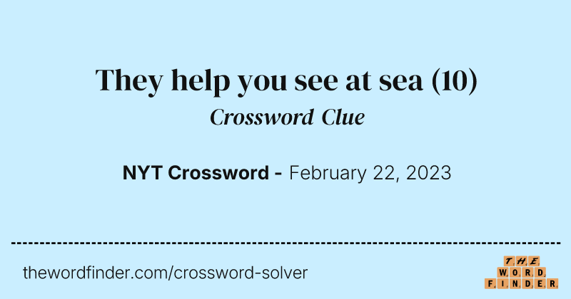 They help you see at sea crossword clue image