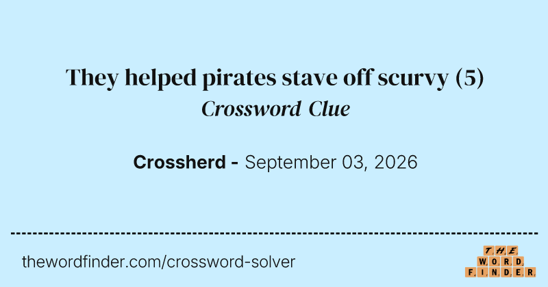 They helped pirates stave off scurvy crossword clue image