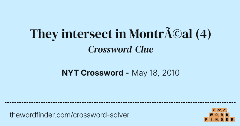 They intersect in Montréal crossword clue image