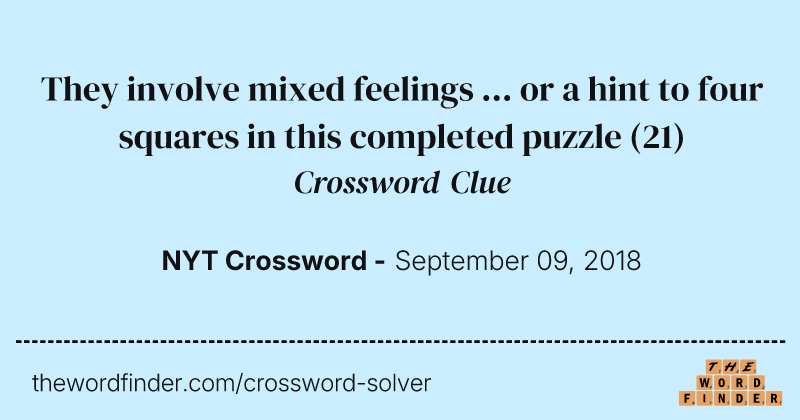 They involve mixed feelings ... or a hint to four squares in this completed puzzle crossword clue image