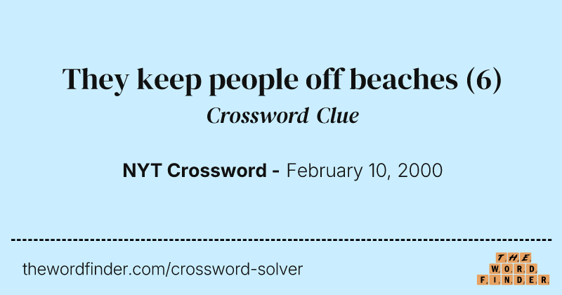 They keep people off beaches crossword clue image