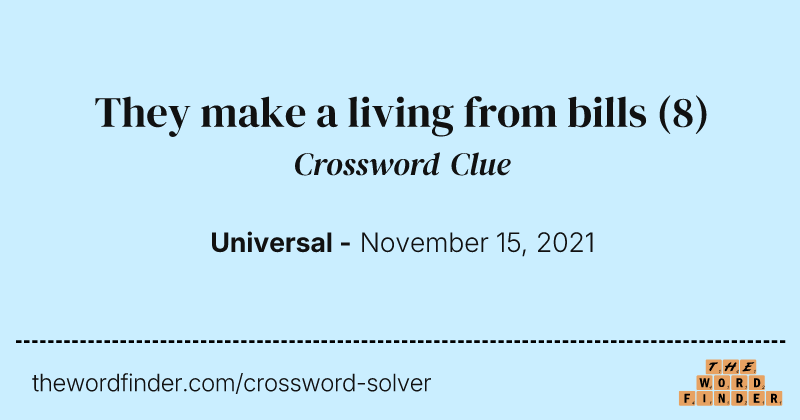 They make a living from bills crossword clue image