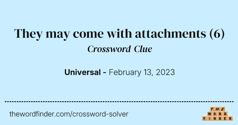 They may come with attachments crossword clue image
