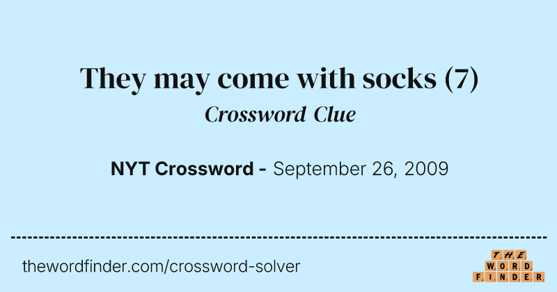 They may come with socks crossword clue image