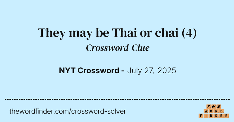 They may be Thai or chai crossword clue image