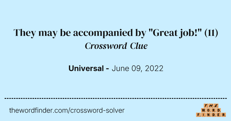 They may be accompanied by "Great job!" crossword clue image