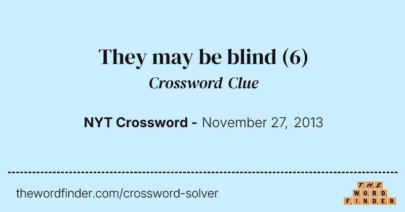 They may be blind crossword clue image