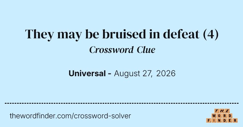 They may be bruised in defeat crossword clue image