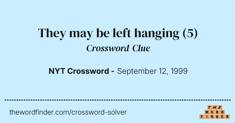 They may be left hanging crossword clue image