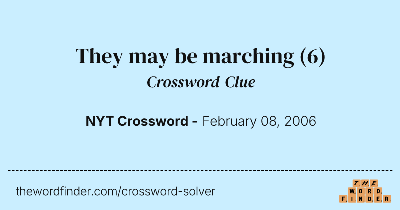 They may be marching crossword clue image