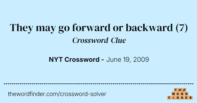 They may go forward or backward crossword clue image