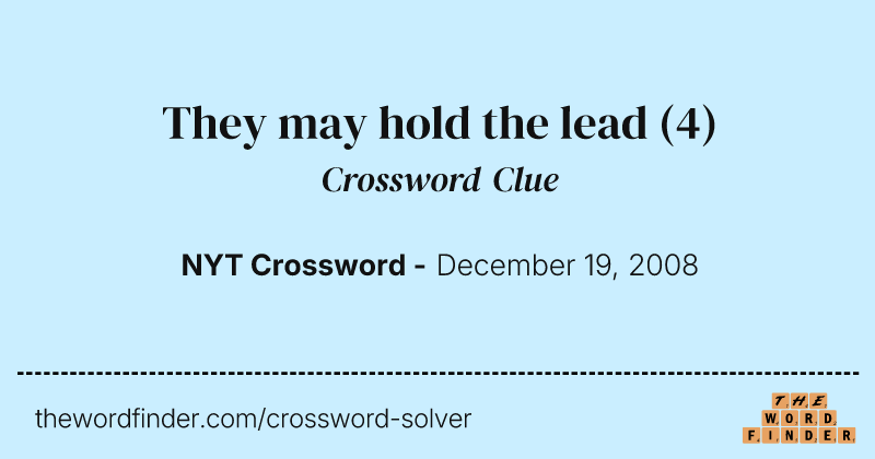 They may hold the lead crossword clue image