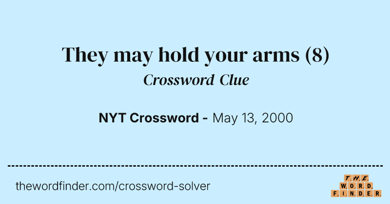 They may hold your arms crossword clue image