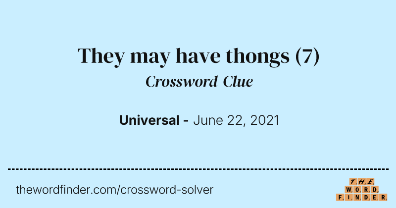 They may have thongs crossword clue image