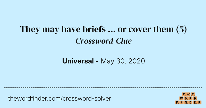 They may have briefs ... or cover them crossword clue image