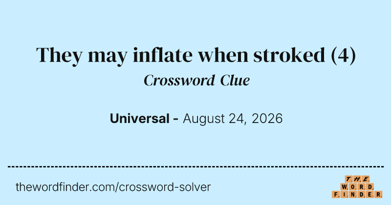 They may inflate when stroked crossword clue image