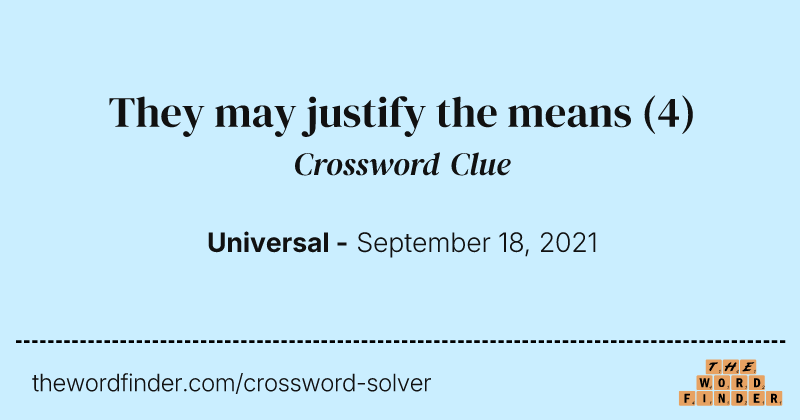 They may justify the means crossword clue image