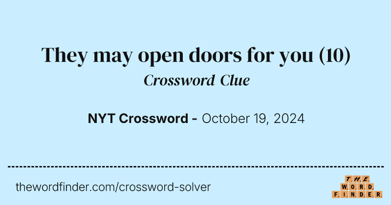 They may open doors for you crossword clue image