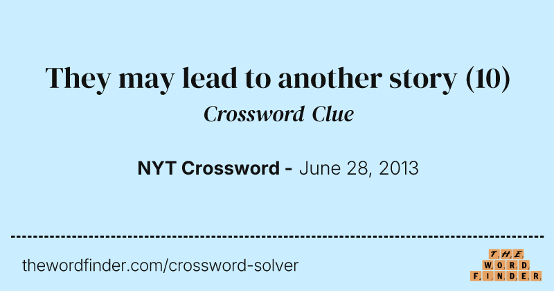 They may lead to another story crossword clue image