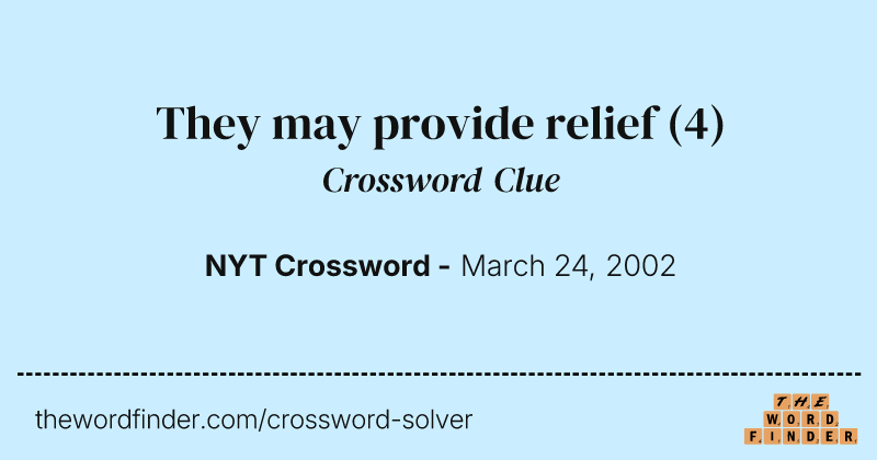 They may provide relief crossword clue image